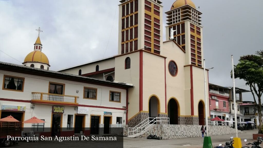 Parroquia San Agustin de Samana - Samaná (Caldas)