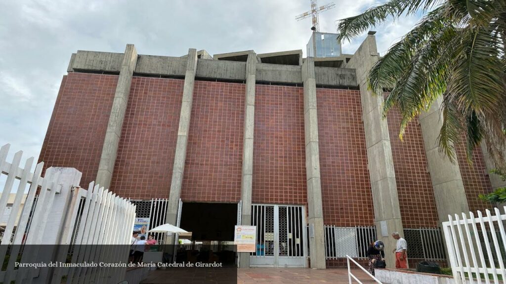 Parroquia del Inmaculado Corazón de María Catedral de Girardot - Girardot (Cundinamarca)