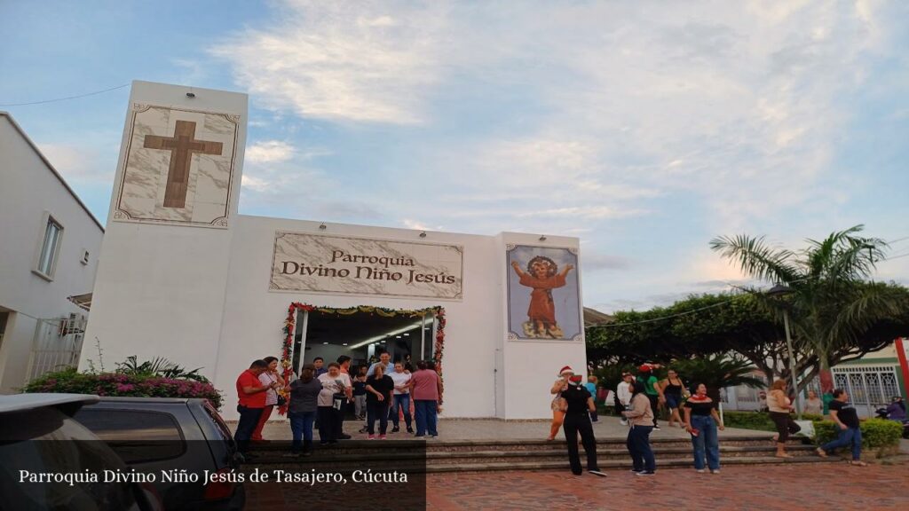 Parroquia Divino Niño Jesús de Tasajero - Cúcuta (Norte de Santander)