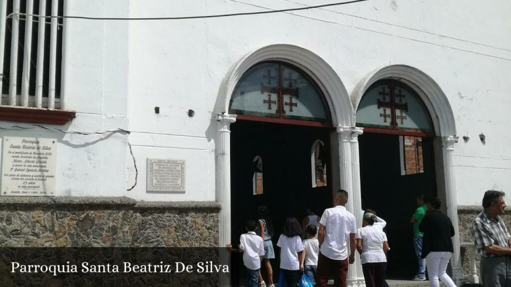Parroquia Santa Beatriz de Silva - Medellín (Antioquia)