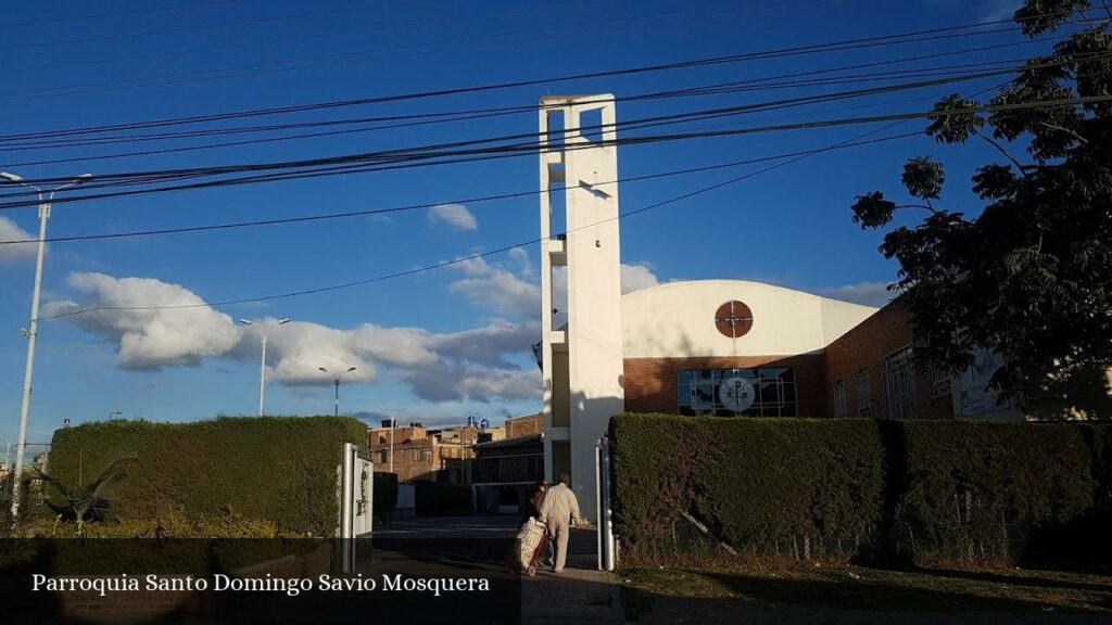 Parroquia Santo Domingo Savio Mosquera - Mosquera (Cundinamarca)
