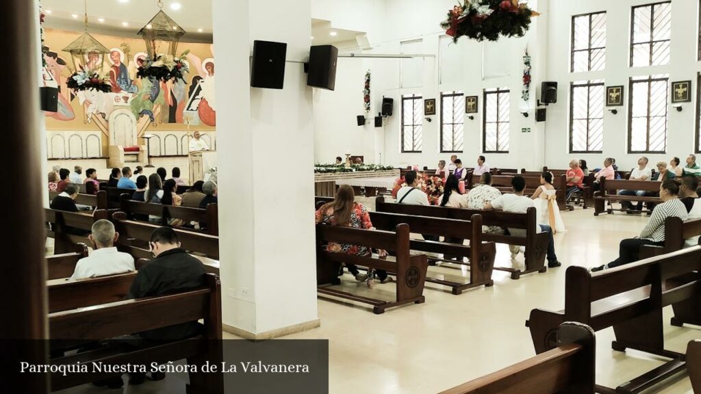 Parroquia Nuestra Señora de la Valvanera - Medellín (Antioquia)