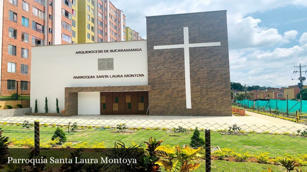 Parroquia Santa Laura Montoya - Piedecuesta (Santander)