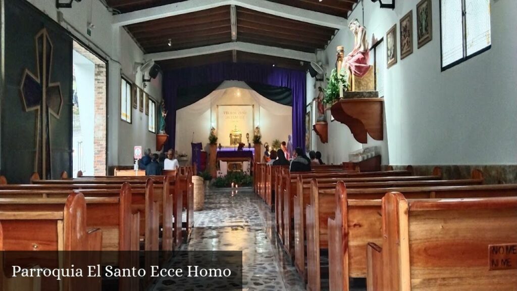 Parroquia El Santo Ecce Homo - Medellín (Antioquia)