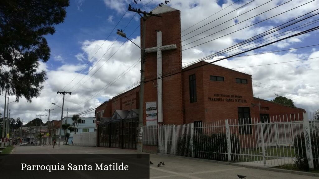 Parroquia Santa Matilde - Bogotá (Cundinamarca)