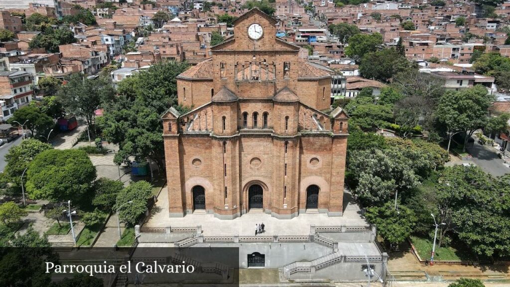 Parroquia El Calvario - Medellín (Antioquia)
