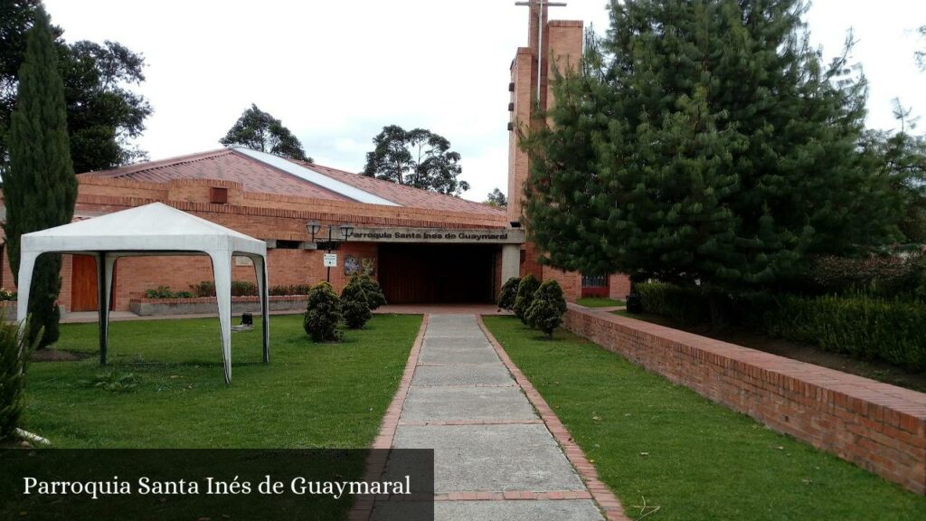 Parroquia Santa Inés de Guaymaral - Bogotá (Cundinamarca)