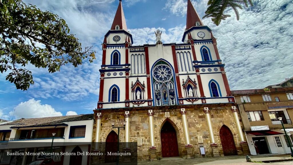 Basílica Menor Nuestra Señora del Rosario - Moniquirá (Boyacá)