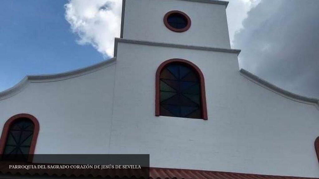 Parroquia del Sagrado Corazón de Jesús de Sevilla - Sevilla (Valle del Cauca)