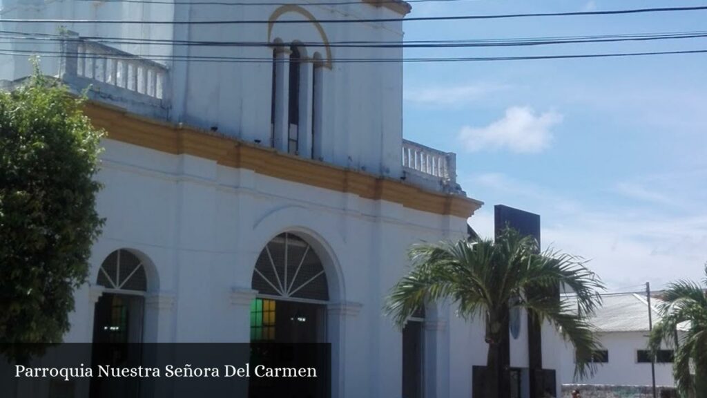 Parroquia Nuestra Señora del Carmen - Puerto Wilches (Santander)
