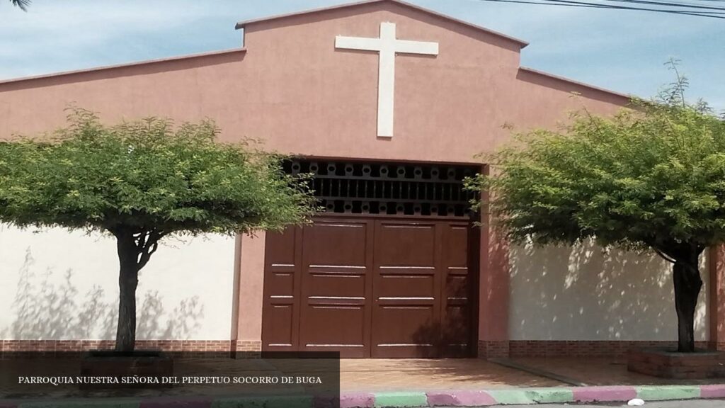 Parroquia Nuestra Señora del Perpetuo Socorro de Buga - Guadalajara de Buga (Valle del Cauca)