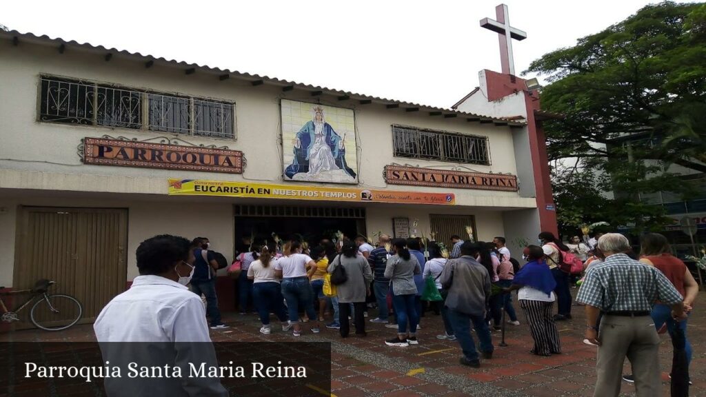 Parroquia Santa Maria Reina - Cali (Valle del Cauca)