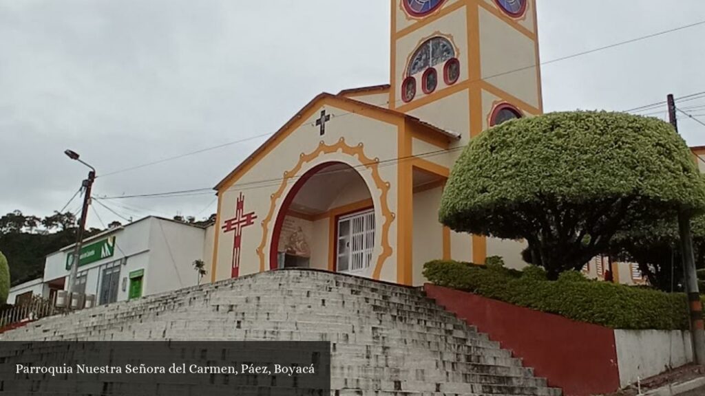 Parroquia Nuestra Señora del Carmen - Paez (Boyacá)