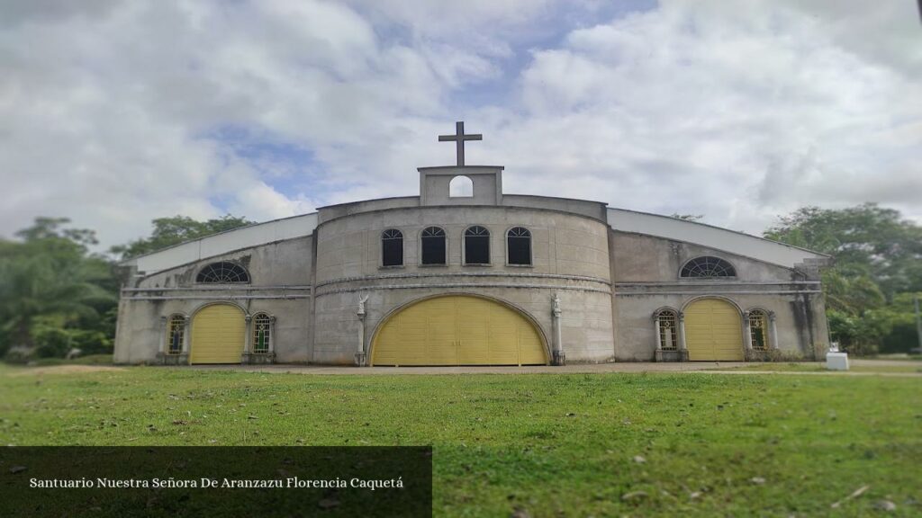 Santuario Nuestra Señora de Aranzazu Florencia Caquetá - Florencia (Caquetá)