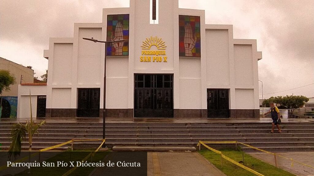 Parroquia San Pío X Diócesis de Cúcuta - Cúcuta (Norte de Santander)
