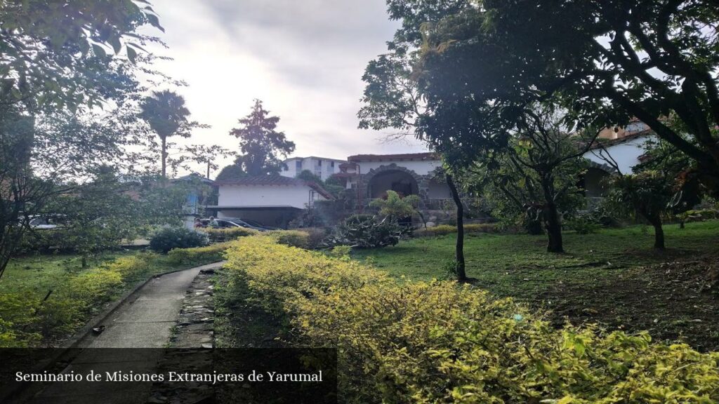 Seminario de Misiones Extranjeras de Yarumal - Medellín (Antioquia)