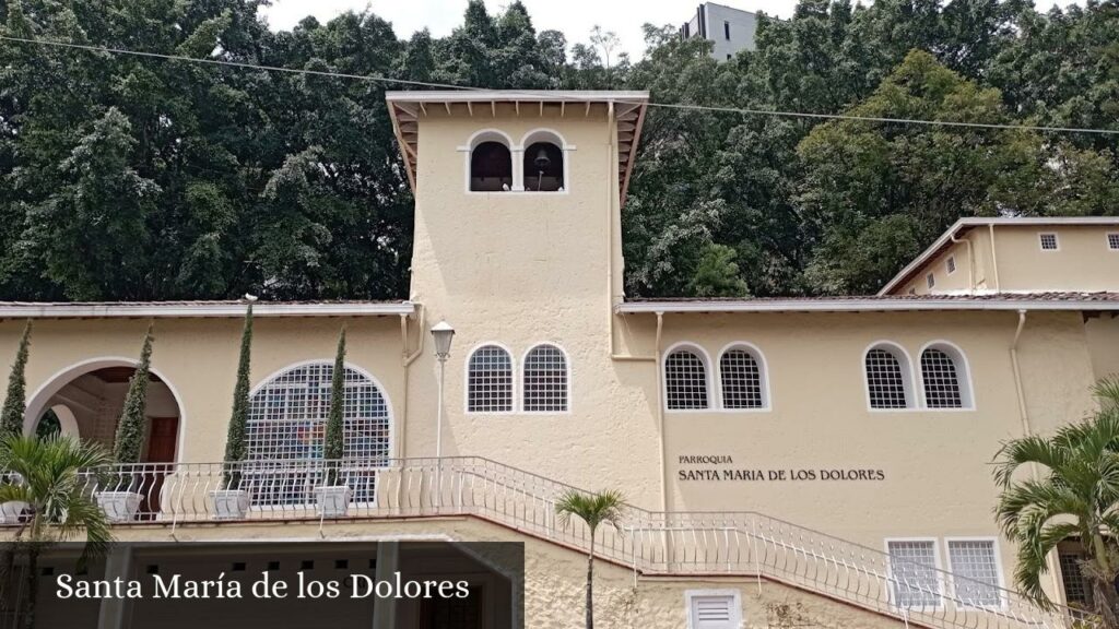 Santa María de Los Dolores - Medellín (Antioquia)