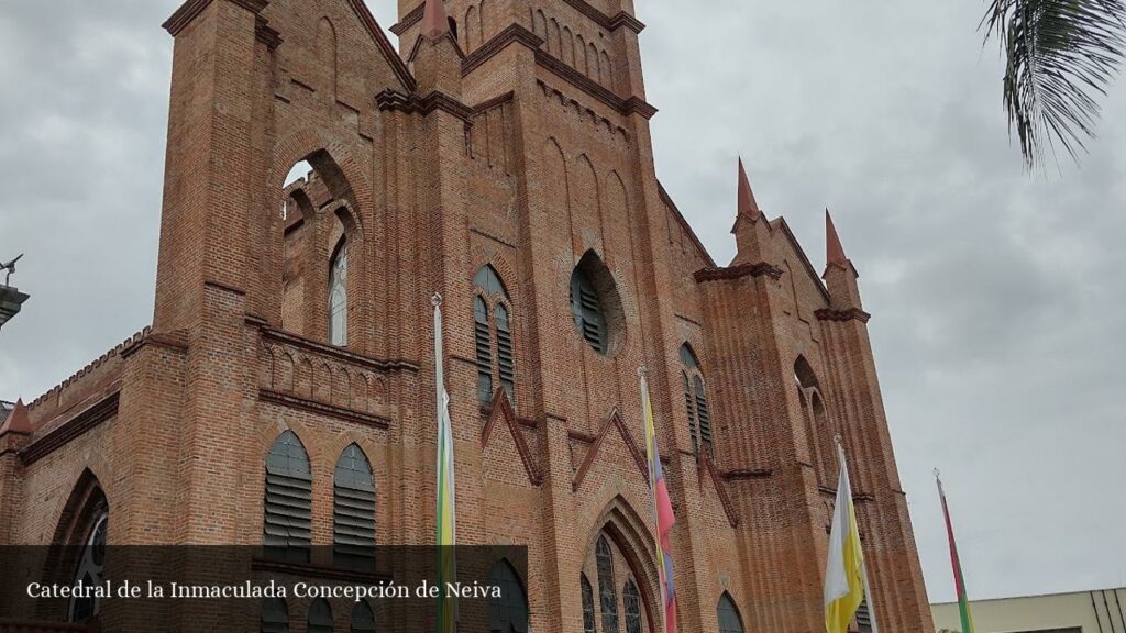 Catedral de la Inmaculada Concepción de Neiva - Neiva (Huila)