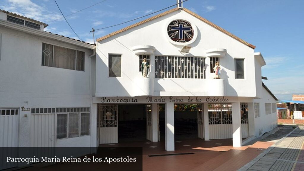 Parroquia Maria Reina de Los Apostoles - Piedecuesta (Santander)