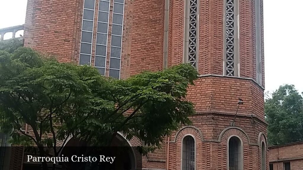 Parroquia Cristo Rey - Medellín (Antioquia)
