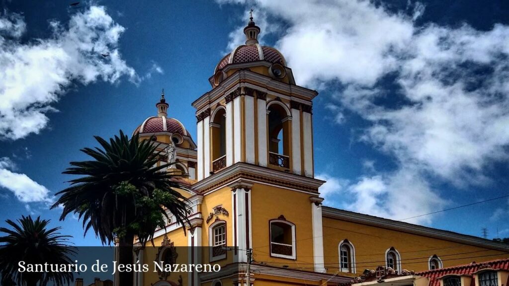 Santuario de Jesús Nazareno - El Tambo (Nariño)