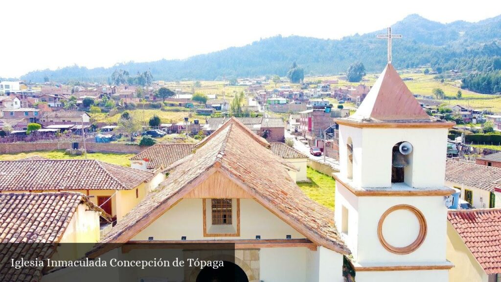 Iglesia Inmaculada Concepción de Tópaga - Tópaga (Boyacá)