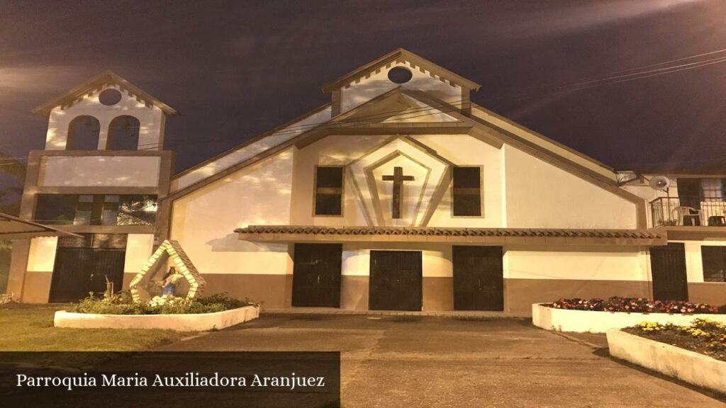 Parroquia Maria Auxiliadora Aranjuez - Manizales (Caldas)