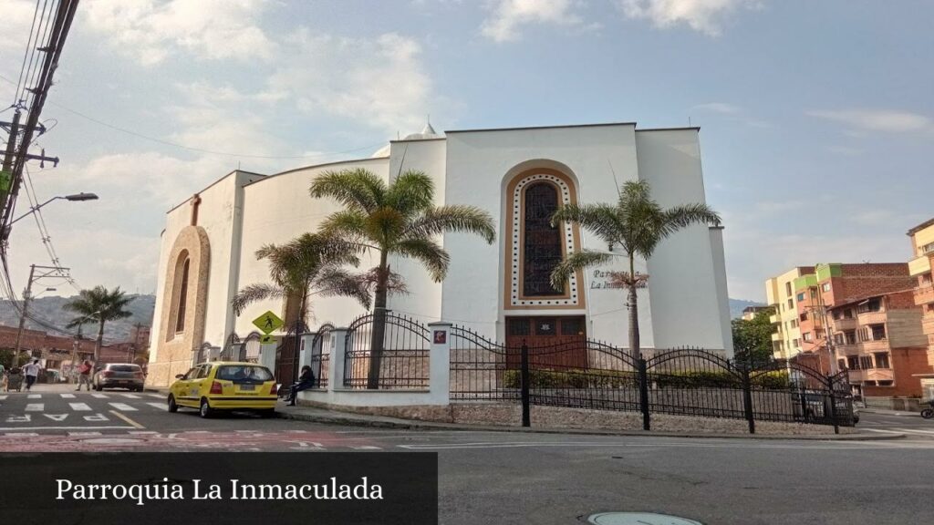 Parroquia La Inmaculada - Medellín (Antioquia)