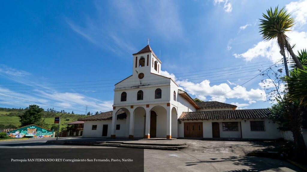 Parroquia San Fernando Rey Corregimiento San Fernando - San Fernando (Nariño)