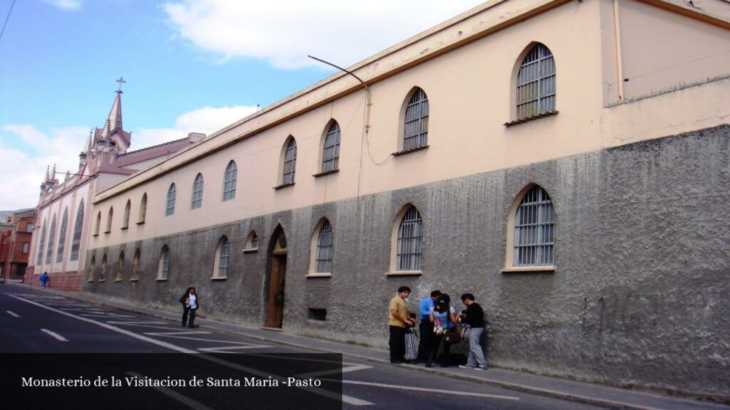 Monasterio de la Visitacion de Santa Maria - Pasto (Nariño)