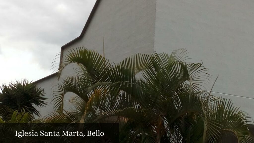 Iglesia Santa Marta - Bello (Antioquia)