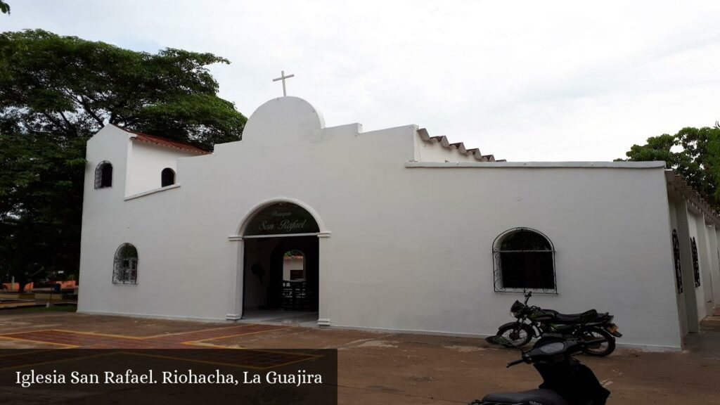 Iglesia San Rafael - Riohacha (La Guajira)