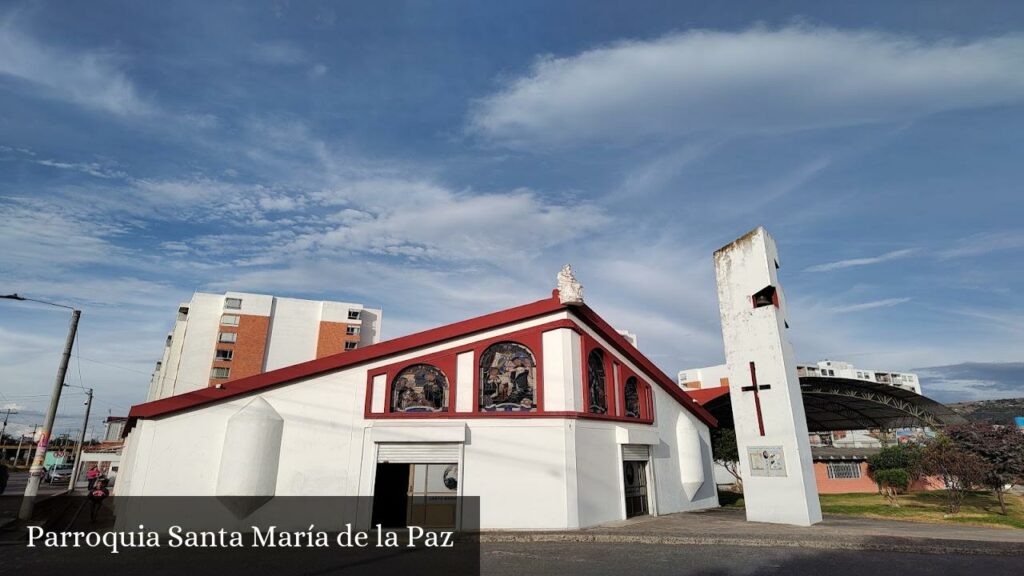 Parroquia Santa María de la Paz - Tunja (Boyacá)
